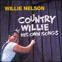 Willie Nelson - Country Willie - His Own Songs